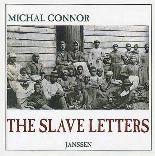 Click here for The Slave Letters website